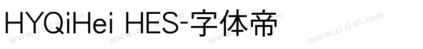 HYQiHei HES字体转换